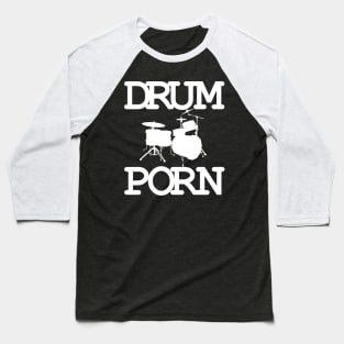 Drum Porn Baseball T-Shirt